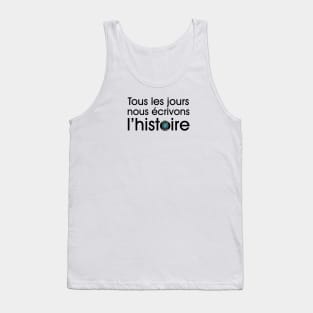 Nous écrivons l'histoire (light) Tank Top